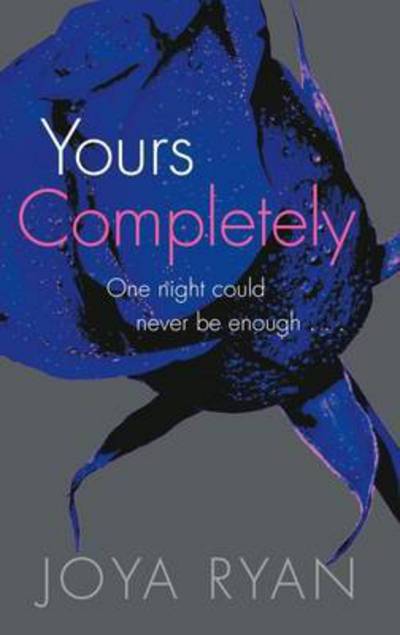 Cover for Joya Ryan · Yours Completely - Reign (Paperback Book) (2015)