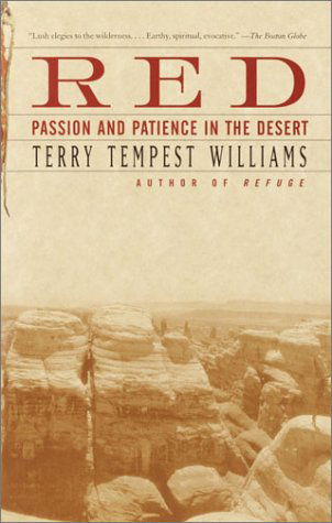 Red: Passion and Patience in the Desert - Terry Tempest Williams - Books - Vintage - 9780375725180 - October 8, 2002