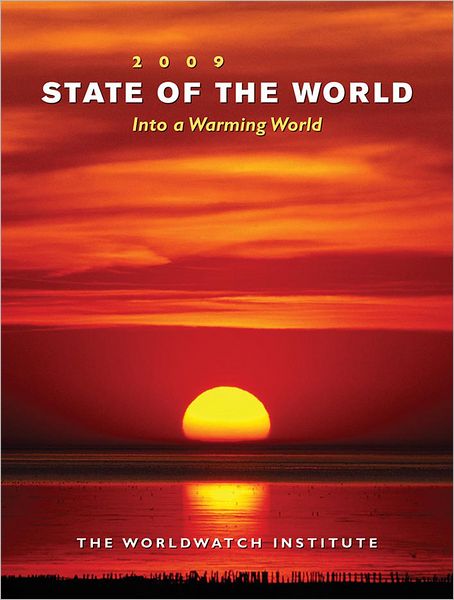 Cover for Worldwatch Institute · State of the World: Into a Warming World (Pocketbok) (2009)