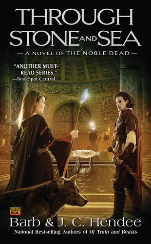 Cover for Barb Hendee · Through Stone and Sea: A Novel of the Nobel Dead - Noble Dead (Paperback Book) [Reprint edition] (2011)