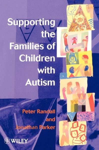 Cover for Peter Randall · Supporting the Families of Children with Autism (Paperback Book) (1999)