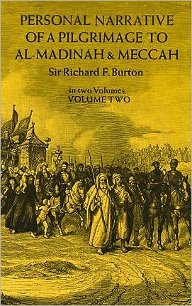 Cover for Richard Francis Burton · Personal Narrative of a Pilgrimage to Al-Madinah and Mecca: v. 2 (Paperback Book) [New edition] (2011)