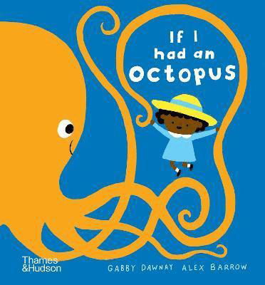 Cover for Gabby Dawnay · If I had an octopus - If I had a… (Board book) (2023)
