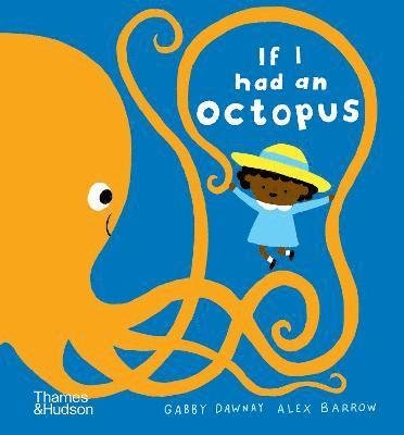 Cover for Gabby Dawnay · If I had an octopus - If I had a… (Kartonbuch) (2023)
