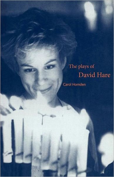Cover for Homden, Carol (University of Westminster) · The Plays of David Hare (Pocketbok) (1995)