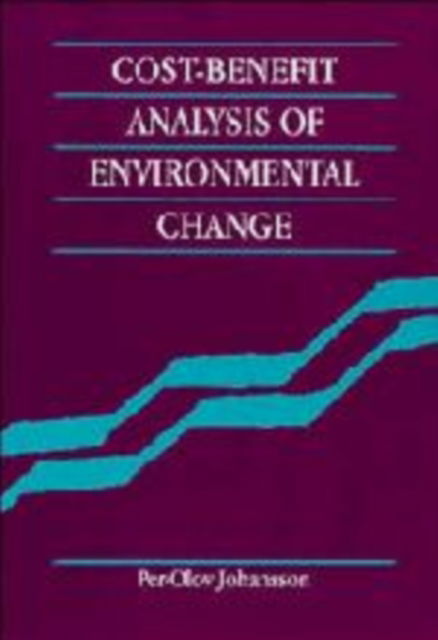 Cover for Per-Olov Johansson · Cost-Benefit Analysis of Environmental Change (Hardcover Book) (1993)