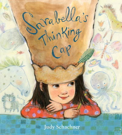 Cover for Judy Schachner · Sarabella's Thinking Cap (Hardcover Book) (2017)