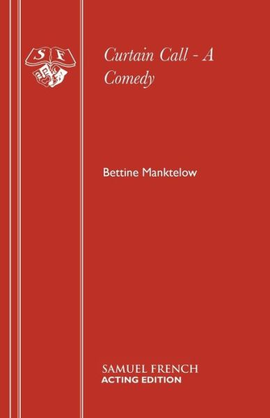 Cover for Bettine Manktelow · Curtain Call - Acting Edition S. (Paperback Book) (2001)