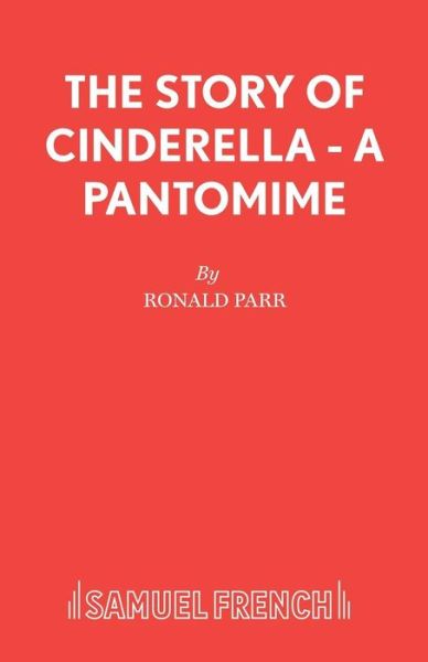Cover for Ronald Parr · Cinderella (Pantomime) - Acting Edition S. (Paperback Book) (2015)