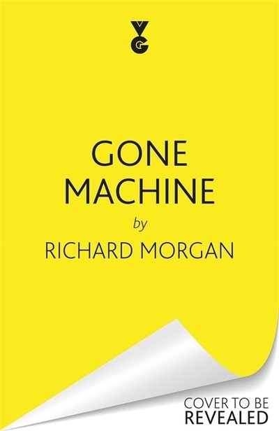 Cover for Richard Morgan · Gone Machine (Paperback Book) (2023)