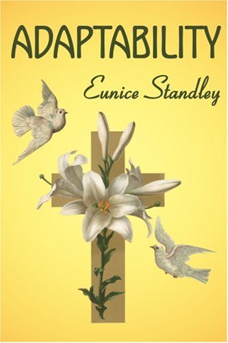 Cover for Eunice Standley · Adaptability: Adapting Our Will to God's Way (Paperback Book) (2000)