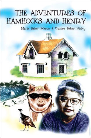 Cover for Charise Baker Ridley · The Adventures of Hamhocks and Henry (Paperback Book) (2002)