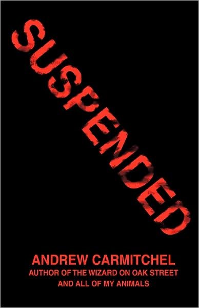 Cover for Andrew Carmitchel · Suspended (Hardcover bog) (2008)