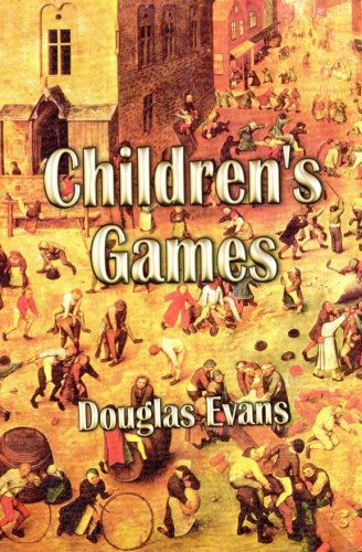 Cover for Douglas Evans · Children's Games (Taschenbuch) (2013)