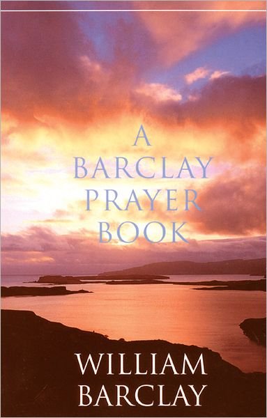 Cover for William Barclay · A Barclay Prayer Book (Paperback Book) (2003)