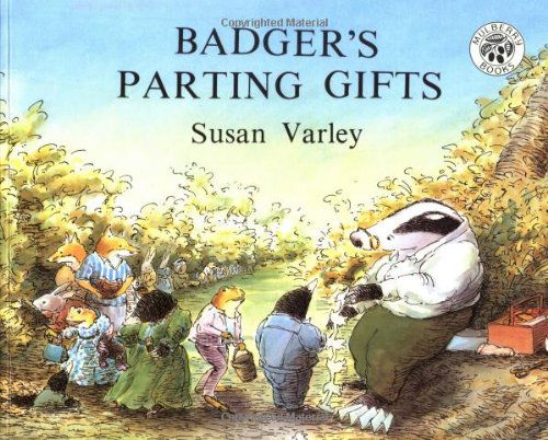 Cover for Susan Varley · Badger's Parting Gifts (Paperback Book) [Reprint edition] (1992)