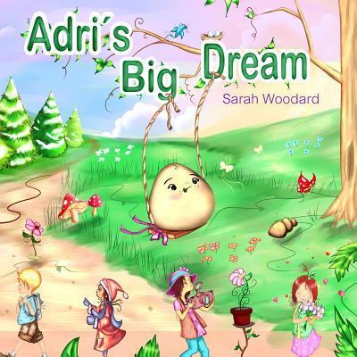 Cover for Sarah Woodard · Adri's Big Dream (Paperback Book) (2017)