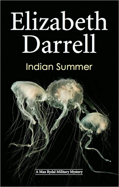 Cover for Elizabeth Darrell · Indian Summer (Hardcover Book) (2010)