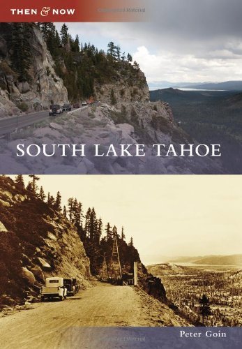 Cover for Peter Goin · South Lake Tahoe (Then and Now) (Paperback Book) (2010)