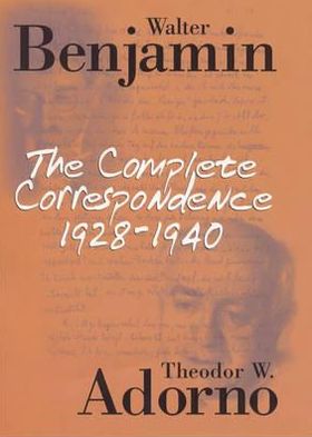 The Complete Correspondence 1928 - 1940 - Adorno, Theodor W. (Frankfurt School) - Books - John Wiley and Sons Ltd - 9780745618180 - August 16, 1999