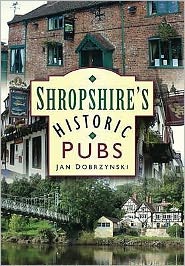 Cover for Jan Dobrzynski · Shropshire's Historic Pubs (Paperback Book) (2009)