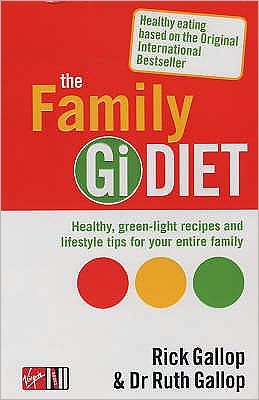 Cover for Rick Gallop · The Gi Diet (Now Fully Updated): The Glycemic Index; The Easy, Healthy Way to Permanent Weight Loss (Paperback Book) [Rev edition] (2005)