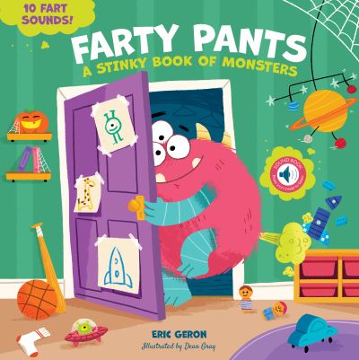 Cover for Eric Geron · Farty Pants: A Stinky Book of Monsters (Hardcover Book) (2023)