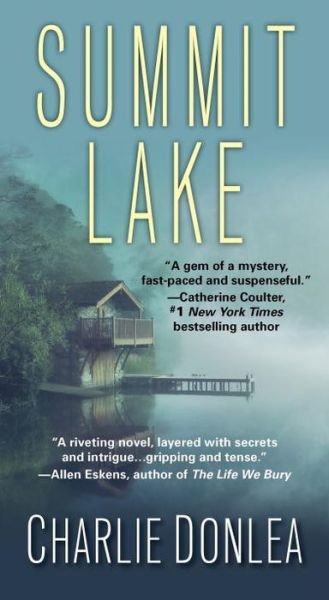 Cover for Charlie Donlea · Summit Lake (Taschenbuch) (2017)