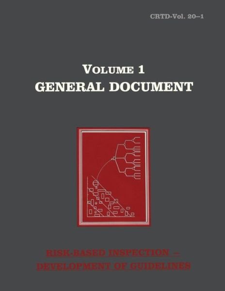 Risk-Based Inspection - American Society of Mechanical Engineers - Books - American Society of Mechanical Engineers - 9780791806180 - 1991