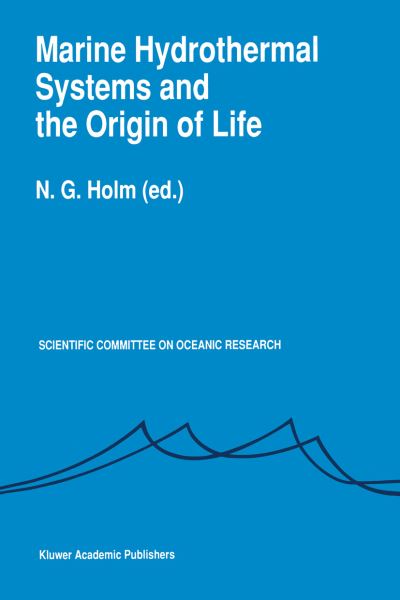 Cover for Marine Hydrothermal Systems and the Origin of Life: Report of SCOR Working Group 91 (Hardcover Book) [1992 edition] (1992)