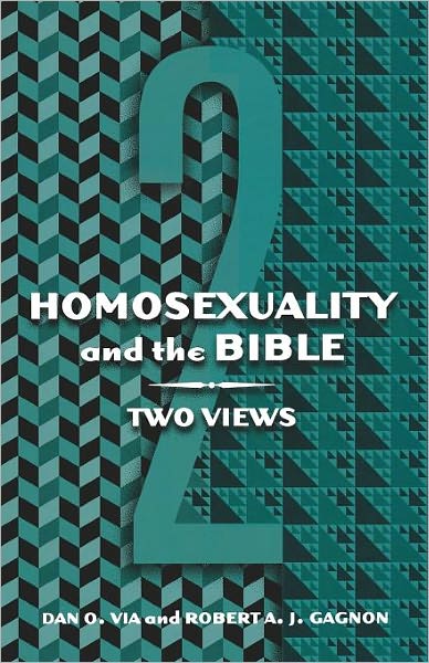 Cover for Robert A. J. Gagnon · Homosexuality and the Bible: Two Views (Paperback Book) (2003)