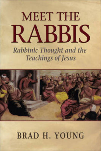 Meet The Rabbis - B Young - Książki - Baker Publishing Group - 9780801048180 - 1 czerwca 2007