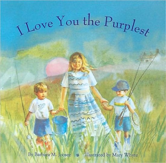 Cover for Barbara M. Joose · I Love You the Purplest (Hardcover bog) (1996)