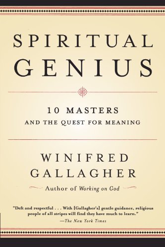Spiritual Genius: 10 Masters and the Quest for Meaning - Winifred Gallagher - Books - Random House Trade Paperbacks - 9780812967180 - December 24, 2002