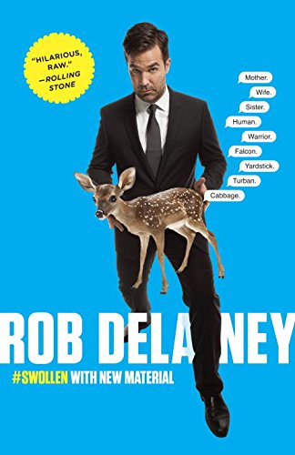 Cover for Rob Delaney · Rob Delaney: Mother. Wife. Sister. Human. Warrior. Falcon. Yardstick. Turban. Cabbage. (Taschenbuch) (2014)