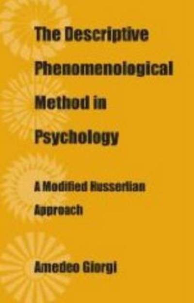 Cover for Amedeo Giorgi · The Descriptive Phenomenological Method in Psychology: a Modified Husserlian Approach (Paperback Book) (2009)