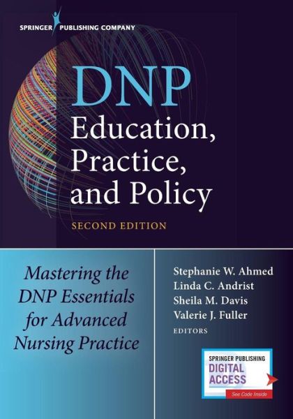 Cover for DNP Education, Practice, and Policy: Mastering the DNP Essentials for Advanced Nursing Practice (Paperback Book) [2 New edition] (2018)