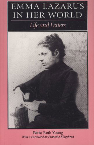 Emma Lazarus in Her World: Life and Letters - Bette Roth Young - Books - Jewish Publication Society - 9780827606180 - August 1, 1997