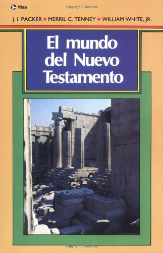 Cover for J. I. Packer · El Mundo Del Nuevo Testamento (Pocketbok) [Spanish edition] (1985)