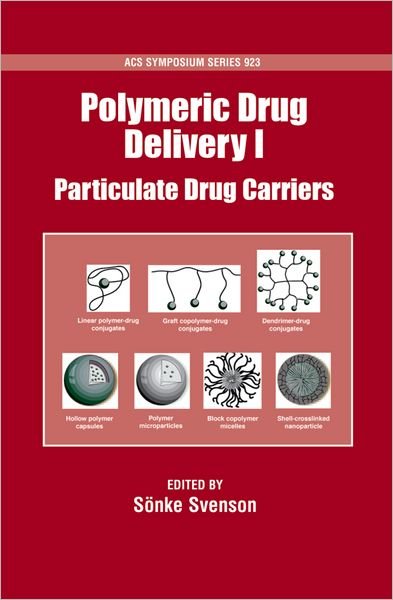 Cover for Sonke Svenson · Polymeric Drug Delivery I: Particulate Drug Carriers - ACS Symposium Series (Inbunden Bok) (2006)