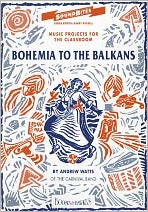 Cover for Andrew Watts · Bohemia to the Balkans (Paperback Book) (2004)