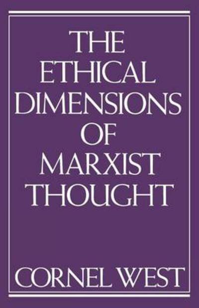 Cover for Cornel West · The Ethical Dimensions of Marxist Thought (Paperback Book) (1991)