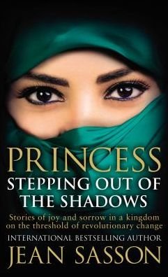 Cover for Jean Sasson · Princess: Stepping Out Of The Shadows - Princess Series (Paperback Bog) (2019)