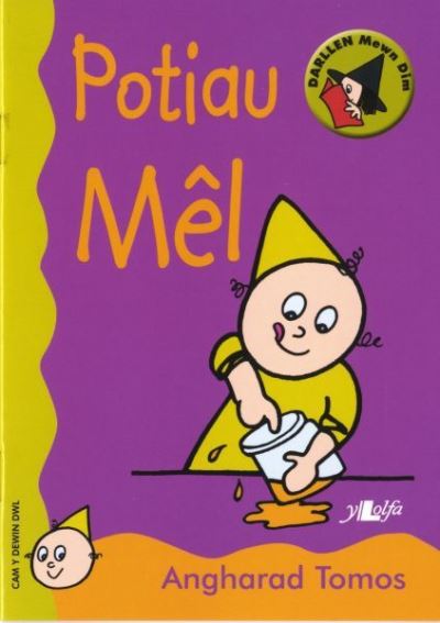 Cyfres Darllen Mewn Dim - Cam y Dewin Dwl: Potiau Mel - Angharad Tomos - Books - Y Lolfa - 9780862438180 - 