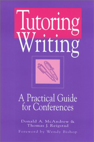 Cover for Thomas J Reigstad · Tutoring Writing: a Practical Guide for Conferences (Paperback Book) (2001)