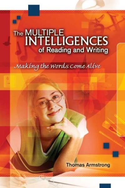 Cover for Thomas Armstrong · The Multiple Intelligences of Reading and Writing: Making the Words Come Alive (Paperback Book) (2003)