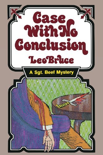 Case with No Conclusion: a Sergeant Beef Mystery (Sergeant Beef Series) - Leo Bruce - Boeken - Chicago Review Press - 9780897331180 - 1 september 1984