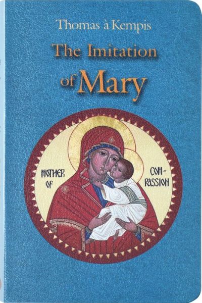 Cover for Thomas à Kempis · Imitation of Mary (Hardcover Book) (2005)