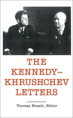 Cover for John F. Kennedy · The Kennedy - Khrushchev Letters (Top Secret (New Century)) (Taschenbuch) (2002)