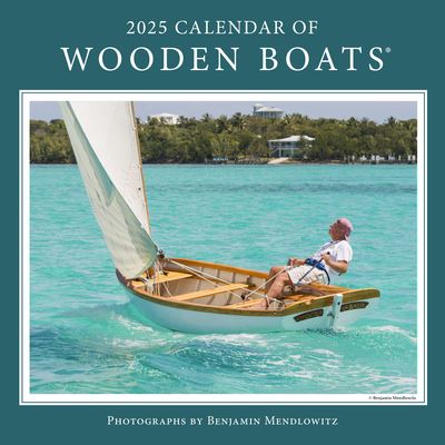 Benjamin Mendlowitz · 2025 Calendar of Wooden Boats (Book) (2024)